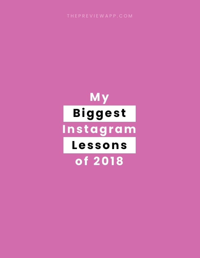 What I learned about Instagram in 2018: my 5 biggest lessons