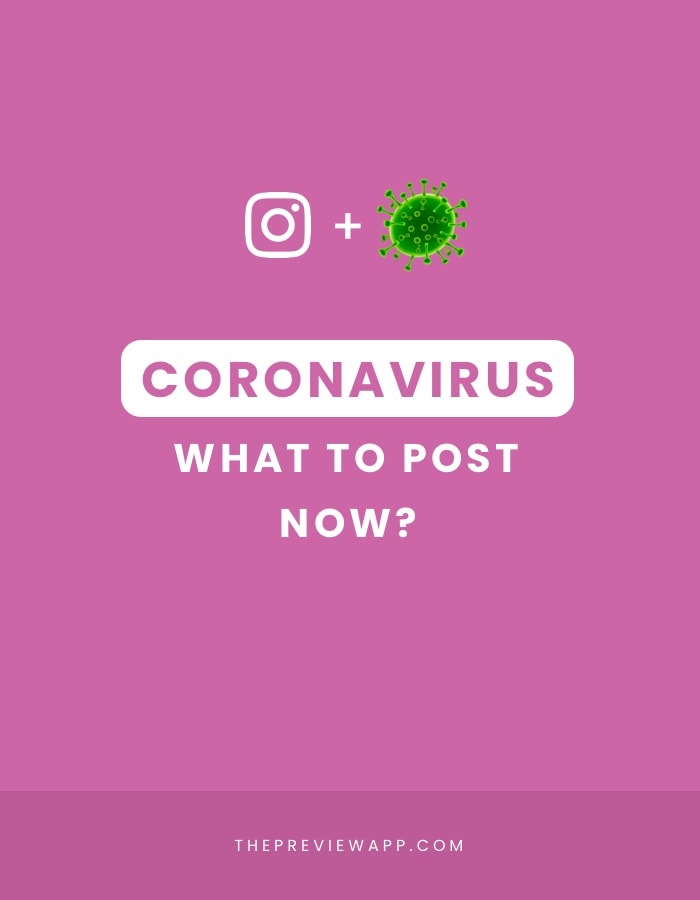 Coronavirus and Instagram: What to post and not post? And post ideas for business
